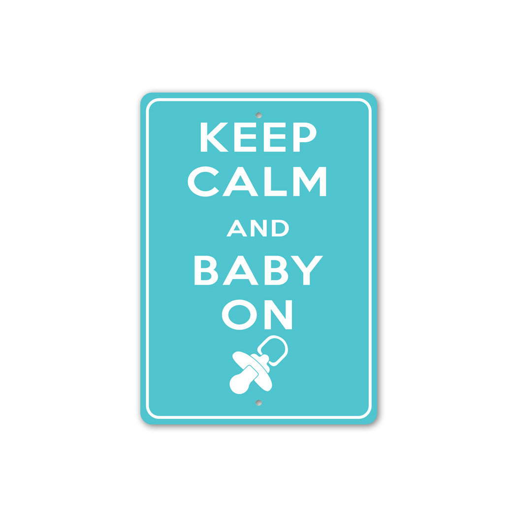 Keep Calm Baby On Sign