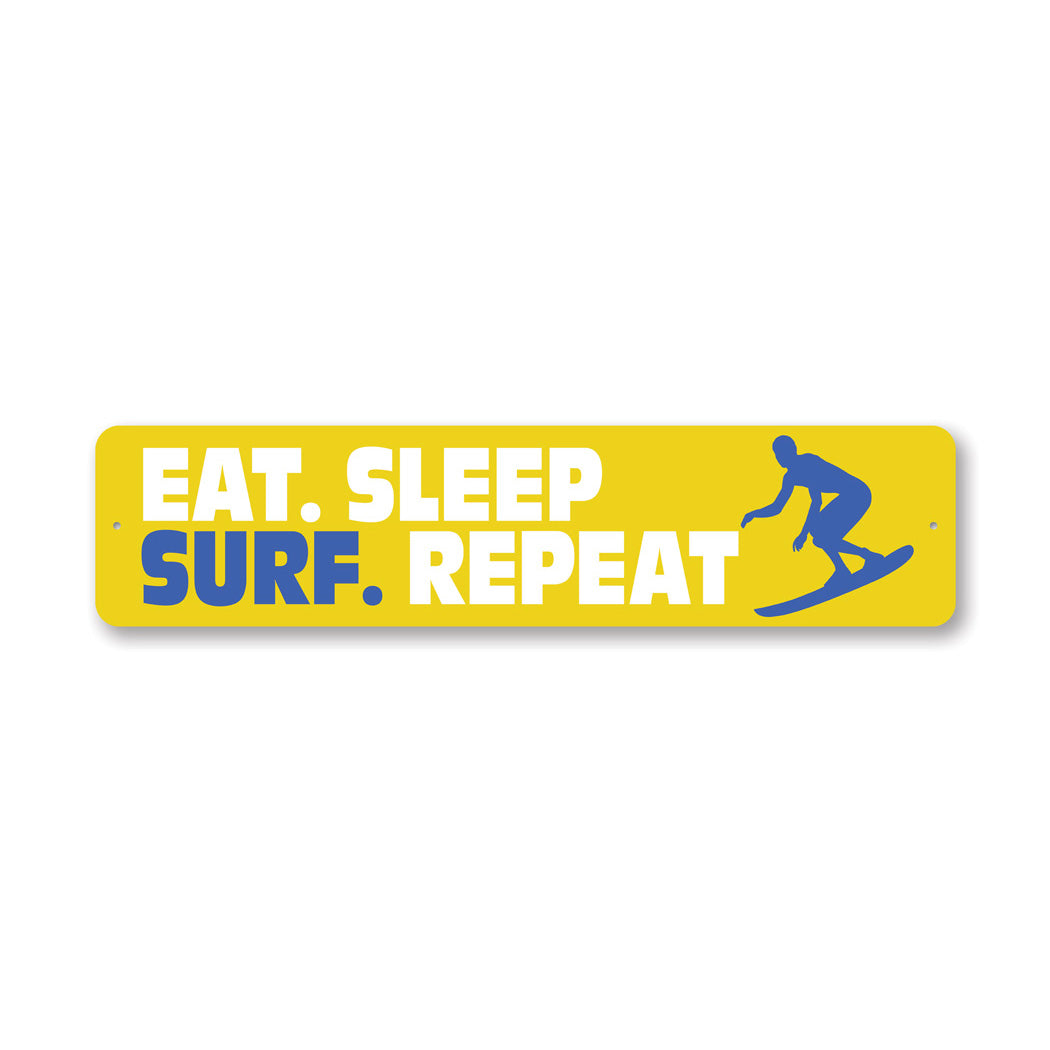Eat Sleep Surf Repeat Sign