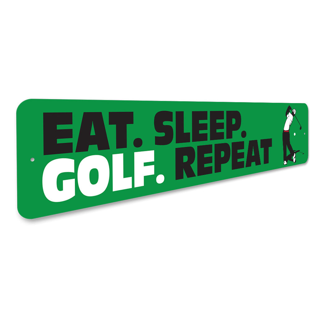 Eat Sleep Golf Repeat Sign