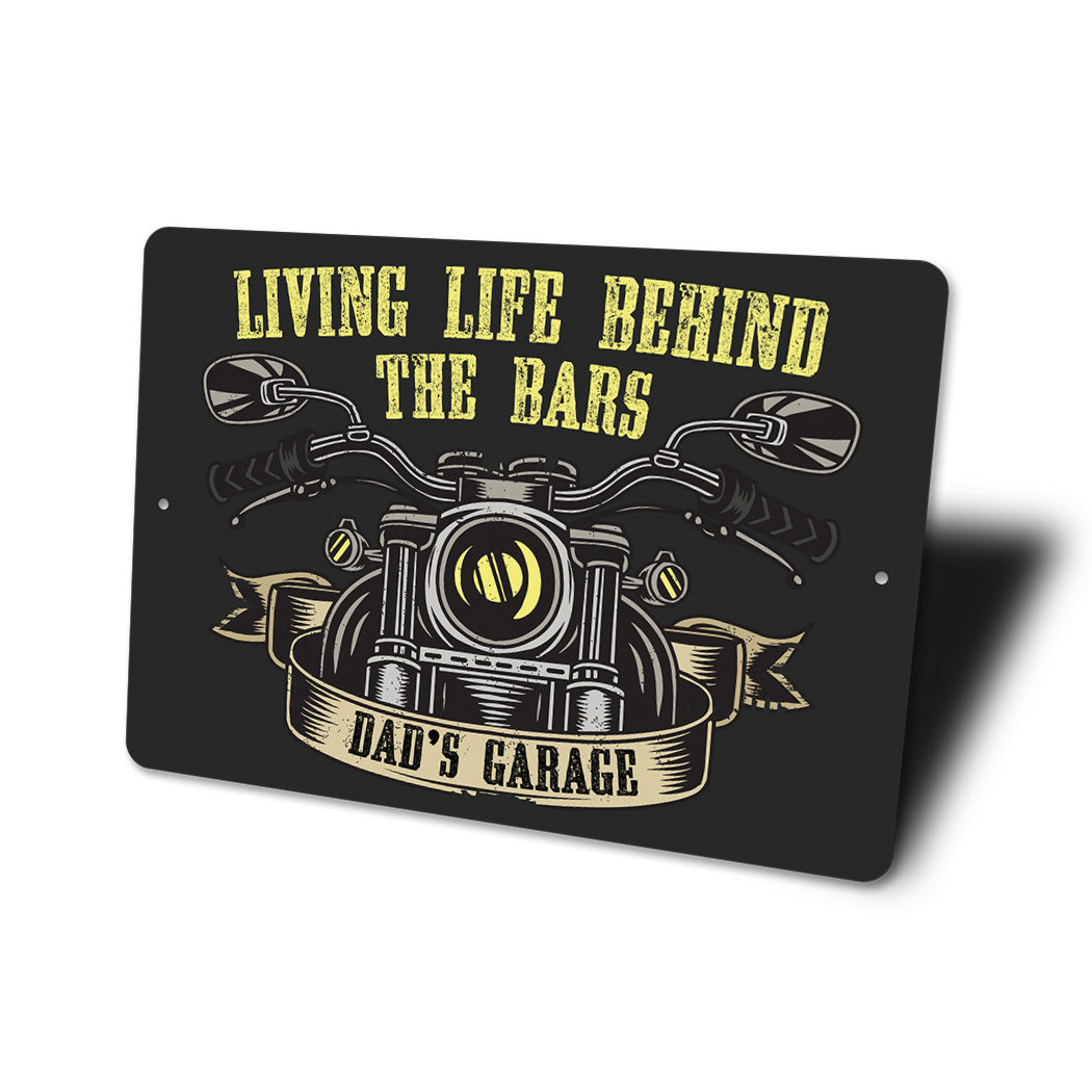 Life Behind The Bars Sign