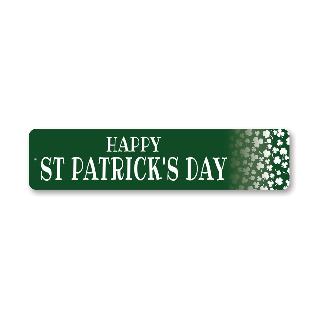 Happy St Patricks Day Year Metal Sign