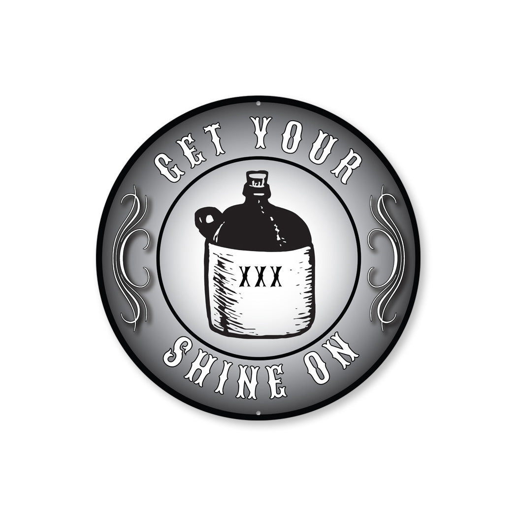 Get Your Shine On Sign