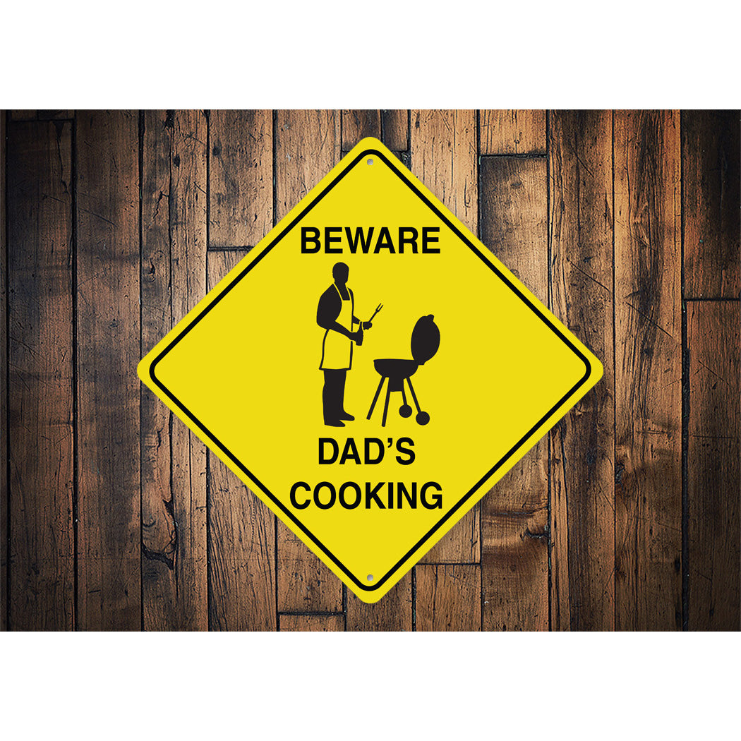 Beware Dads Cooking Diamond Sign