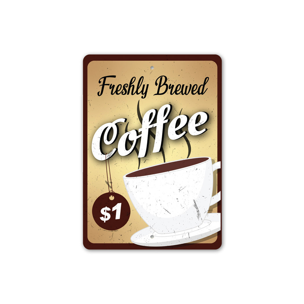Freshly Brewed Coffee Sign