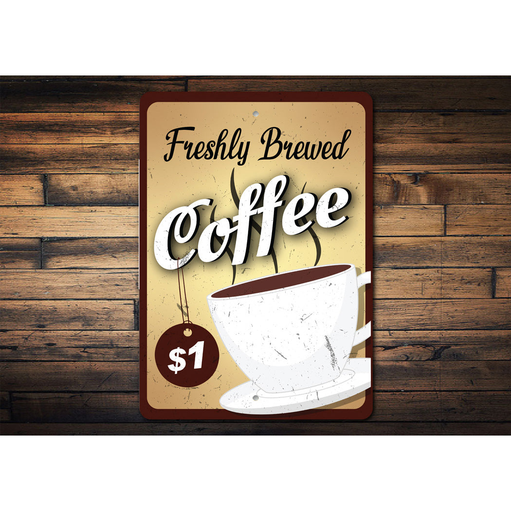 Freshly Brewed Coffee Sign