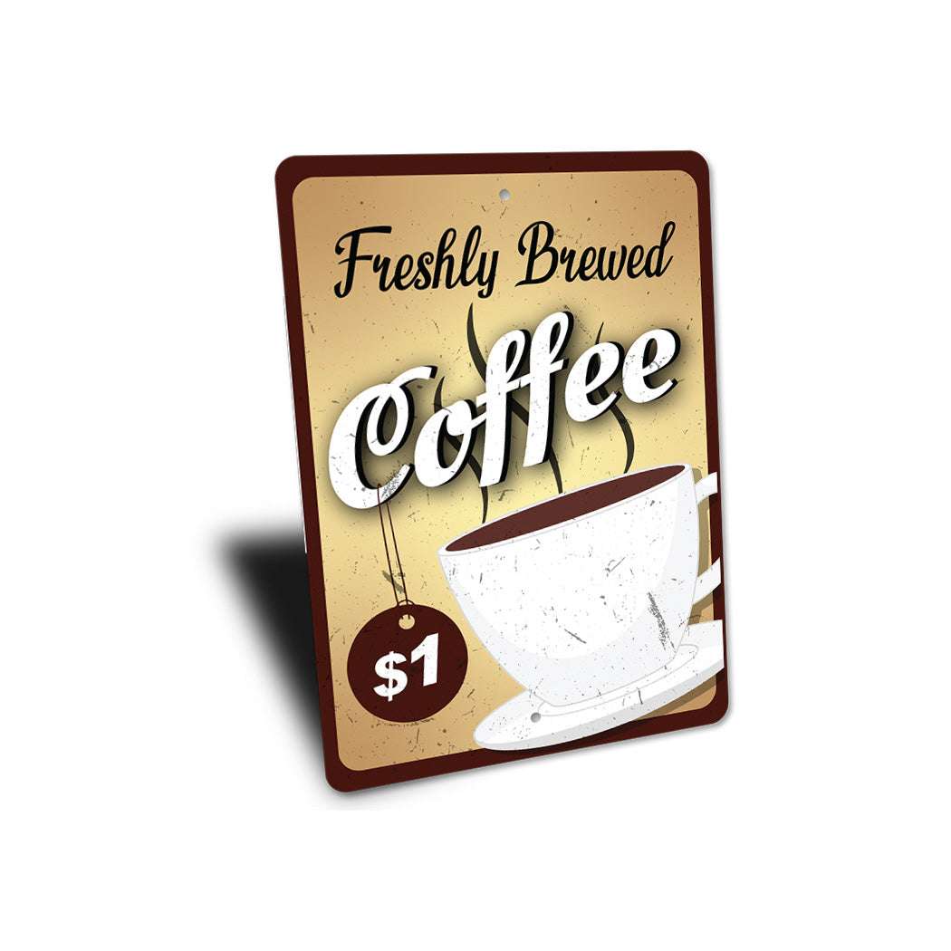 Freshly Brewed Coffee Sign