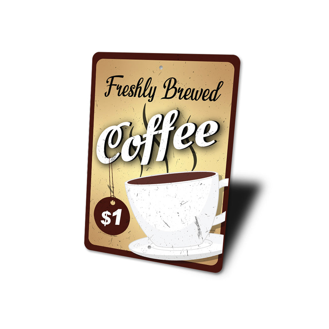 Freshly Brewed Coffee Sign