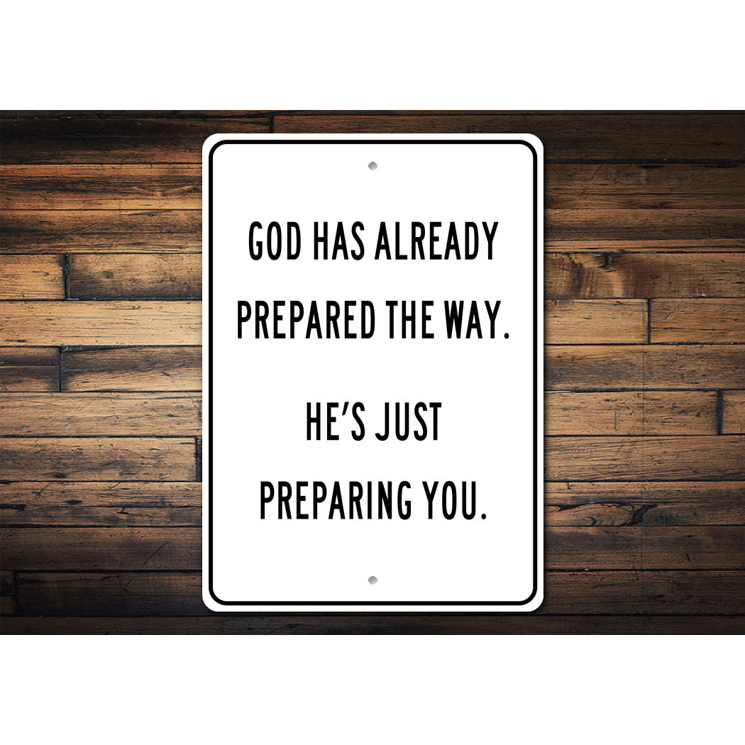 God Prepared A Raod Sign