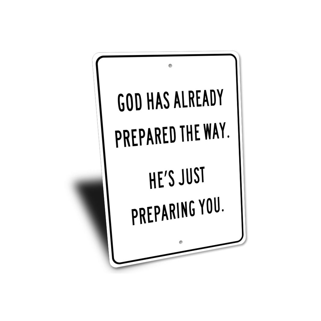 God Prepared A Raod Sign