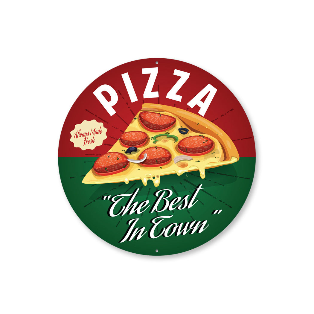 Best Pizza In Town Sign
