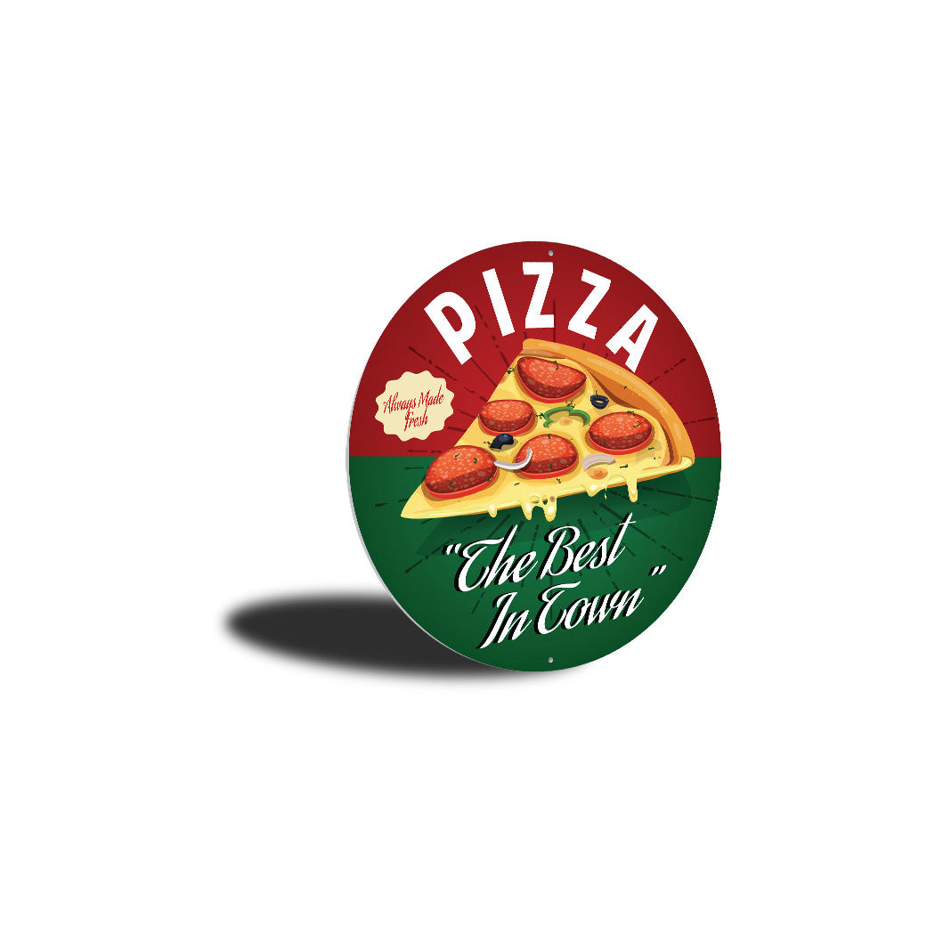 Best Pizza In Town Sign