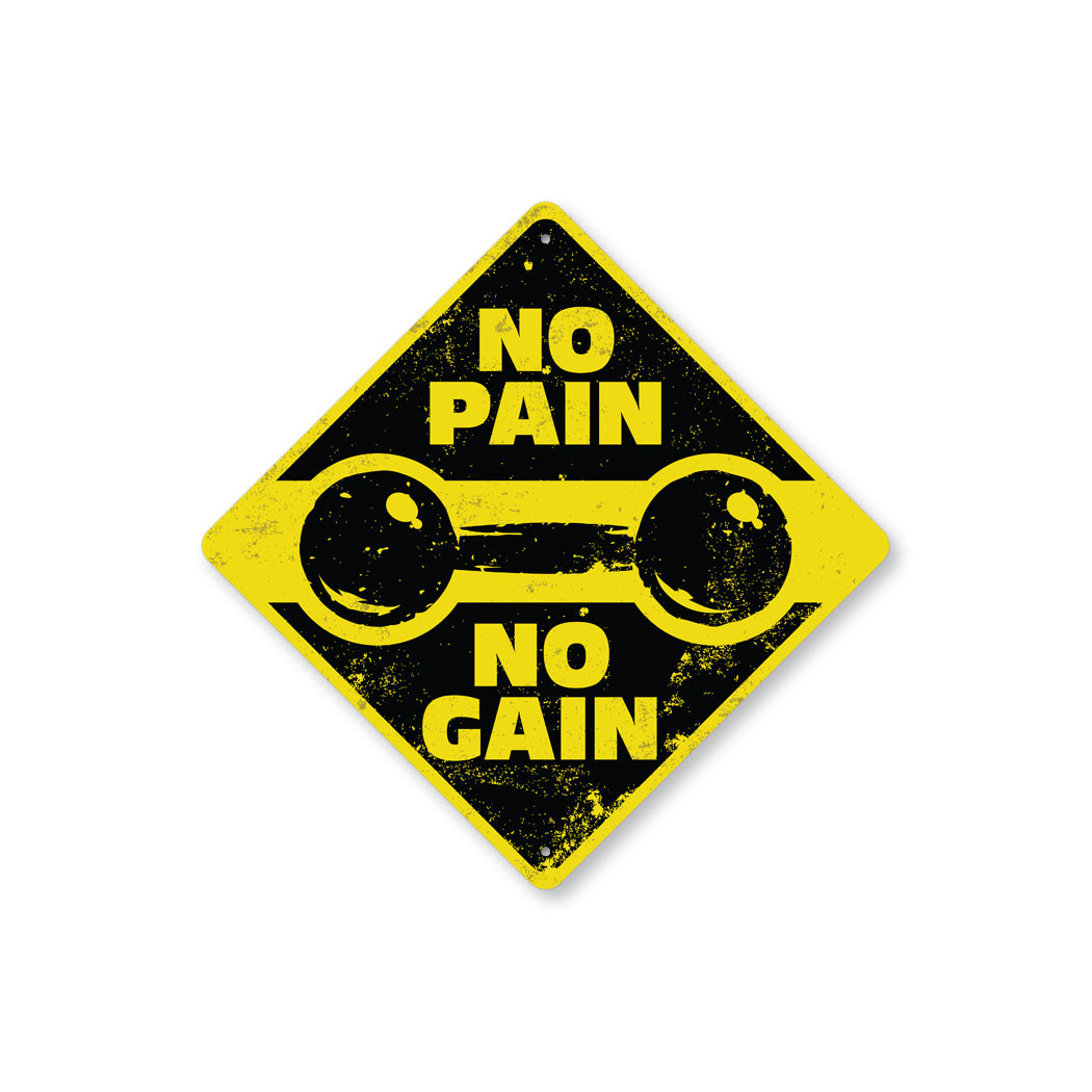 No Pain No Gain Weight Room Diamond Sign