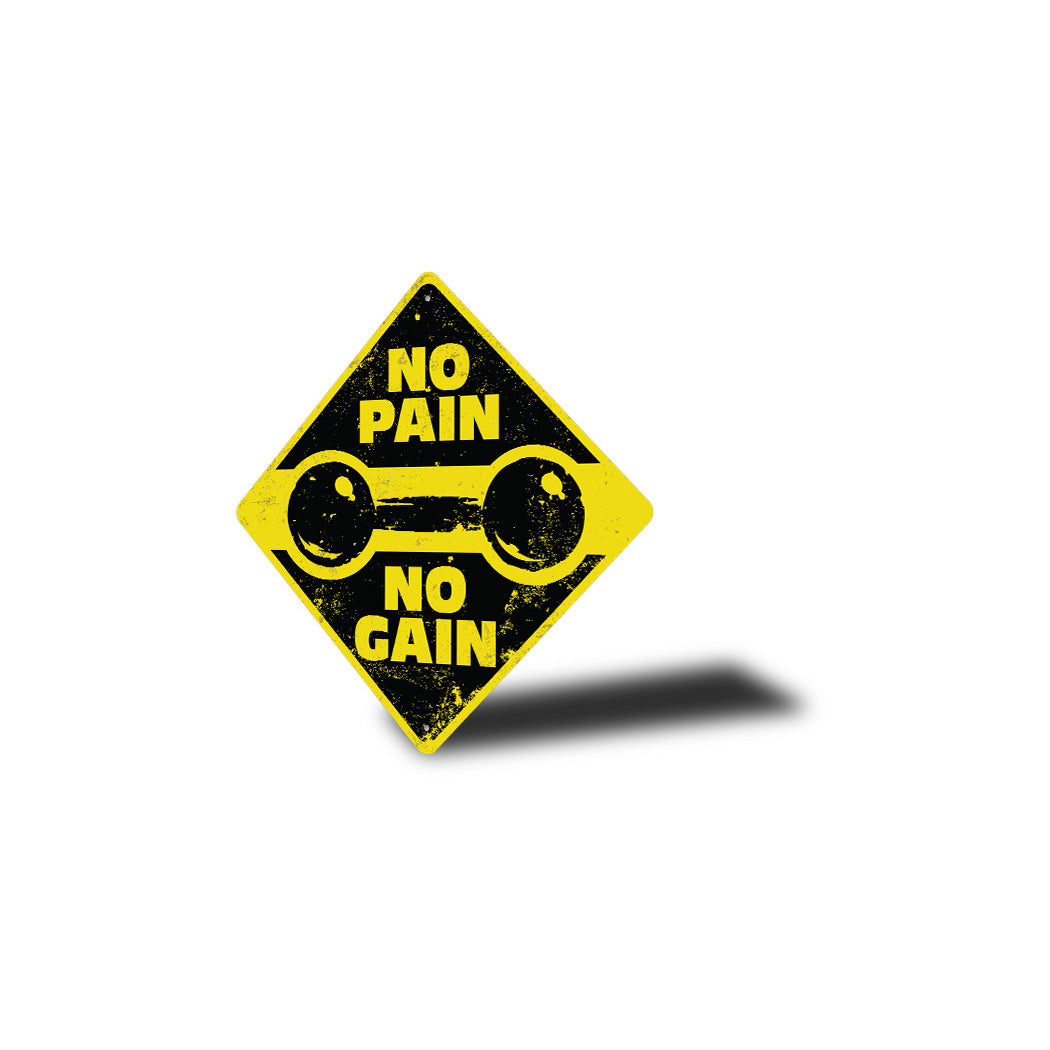 No Pain No Gain Weight Room Diamond Sign