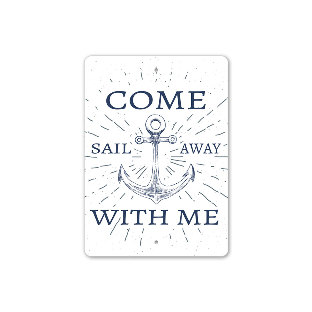 Come Sail Away With Me Sign