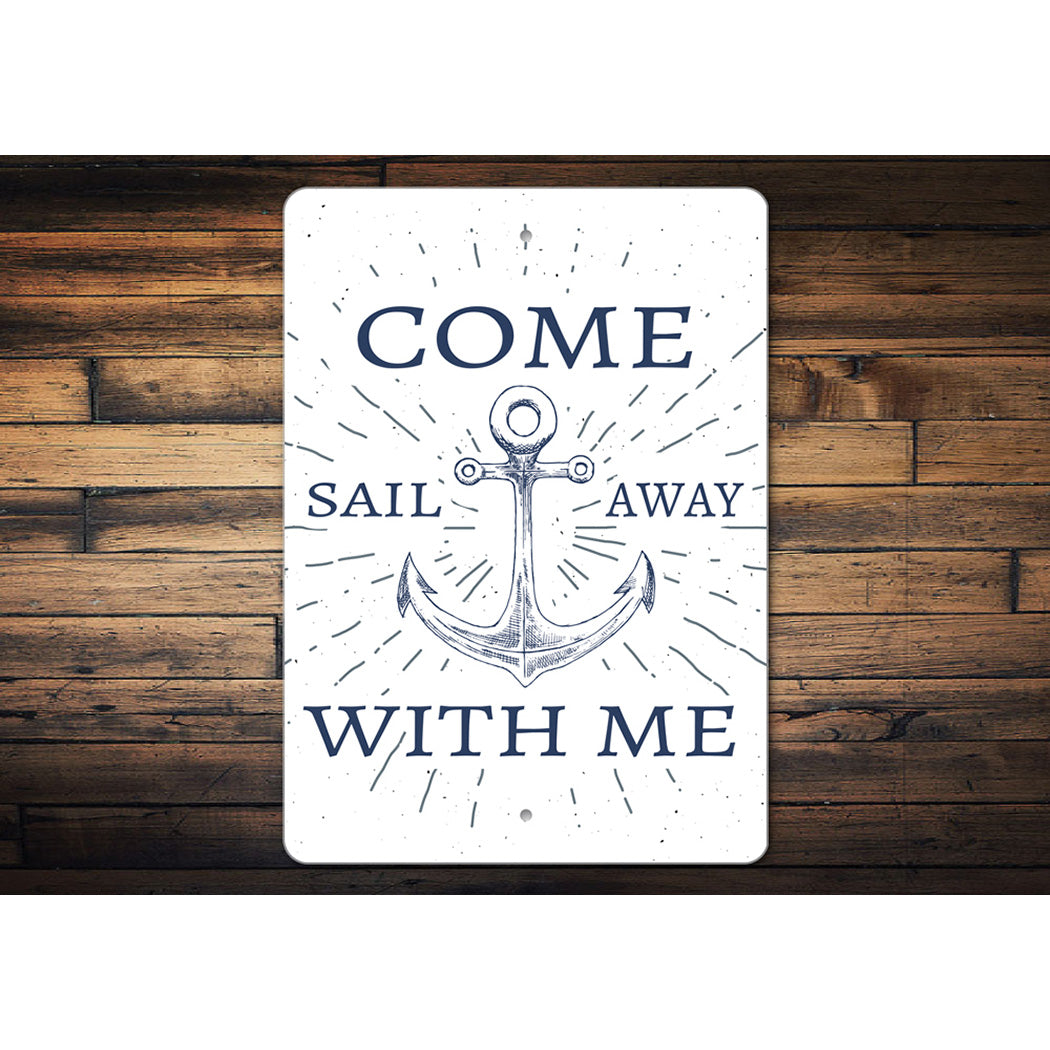 Come Sail Away With Me Sign