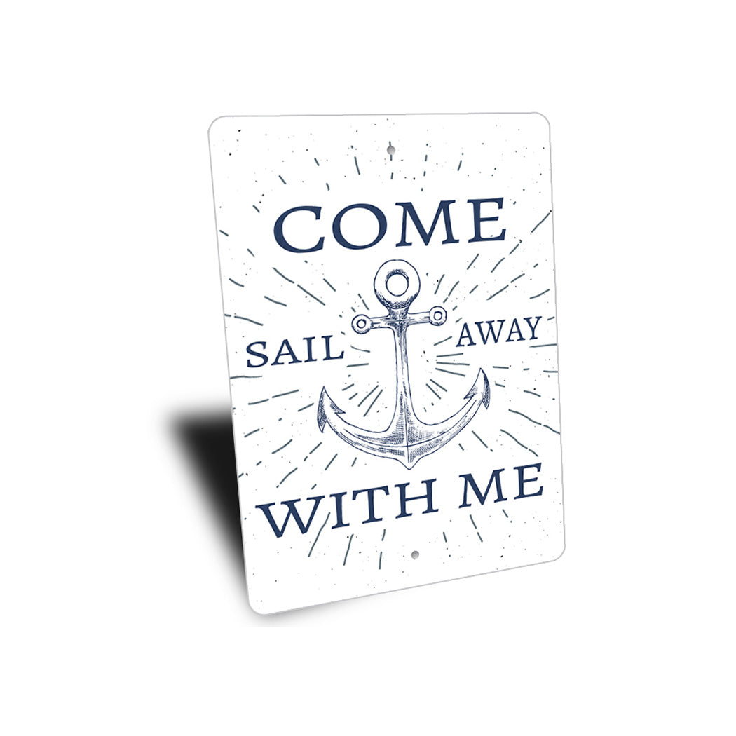 Come Sail Away With Me Sign