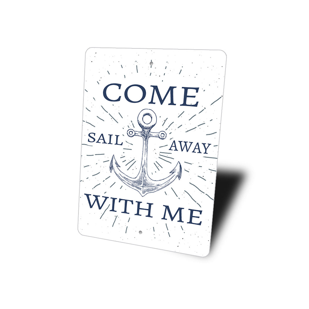 Come Sail Away With Me Sign