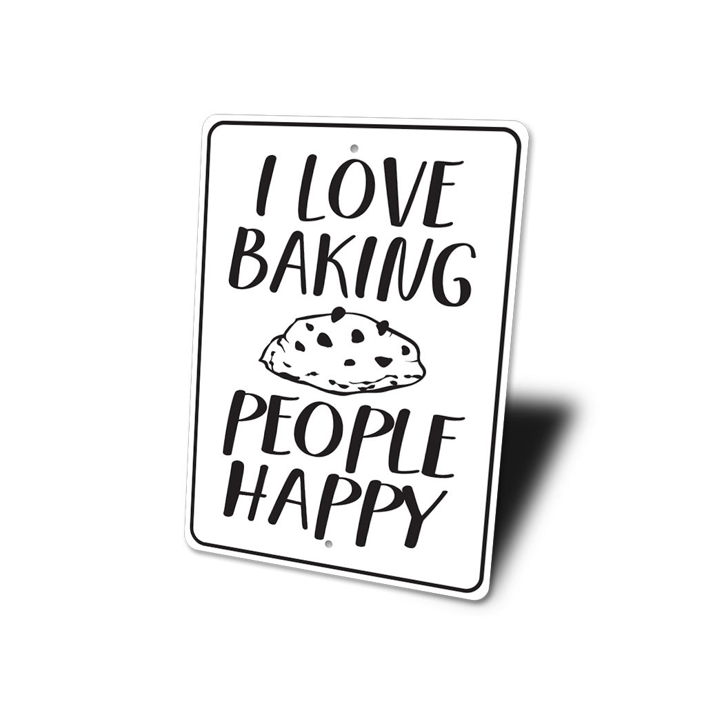I Love Baking People Happy Sign