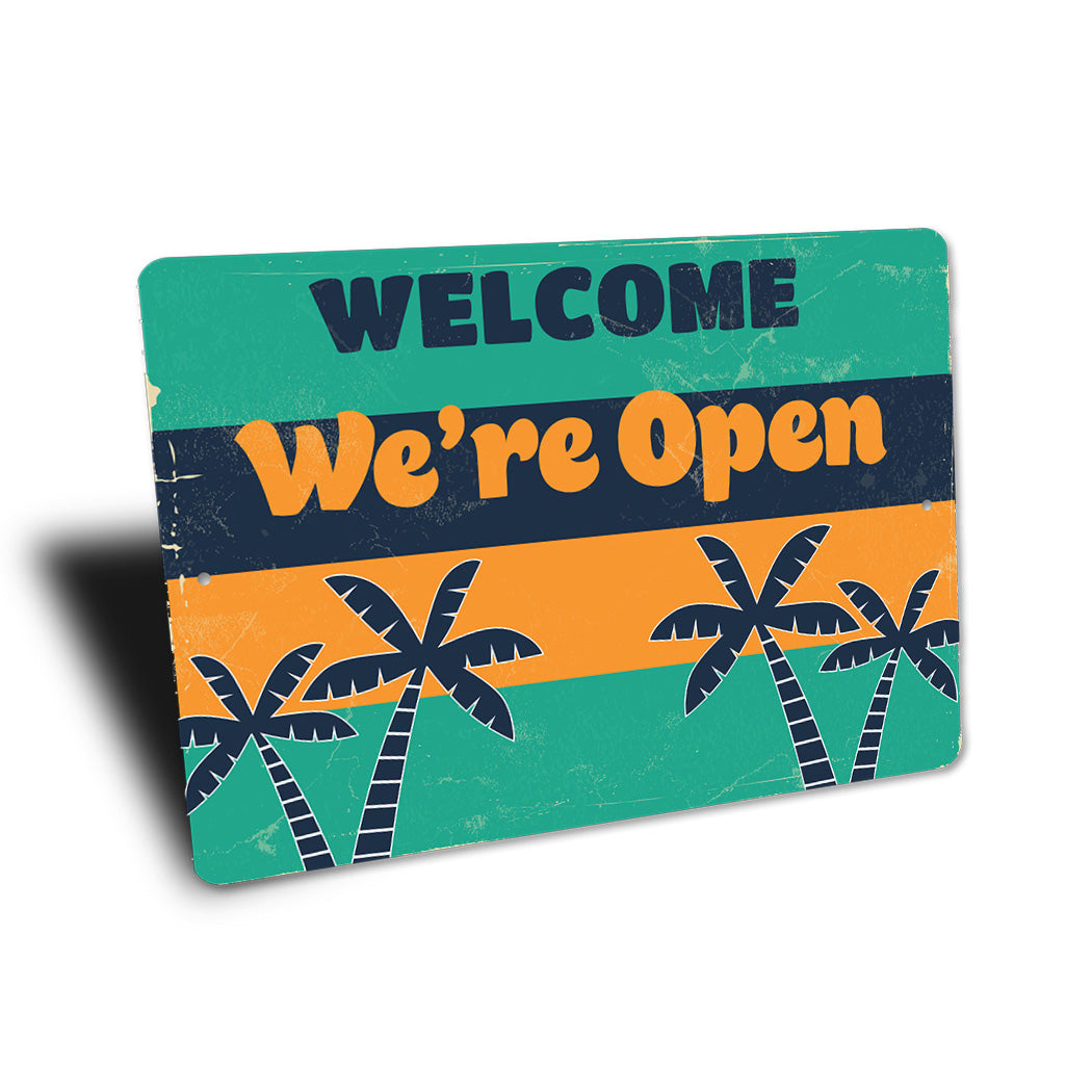 Welcome Were Open Sign