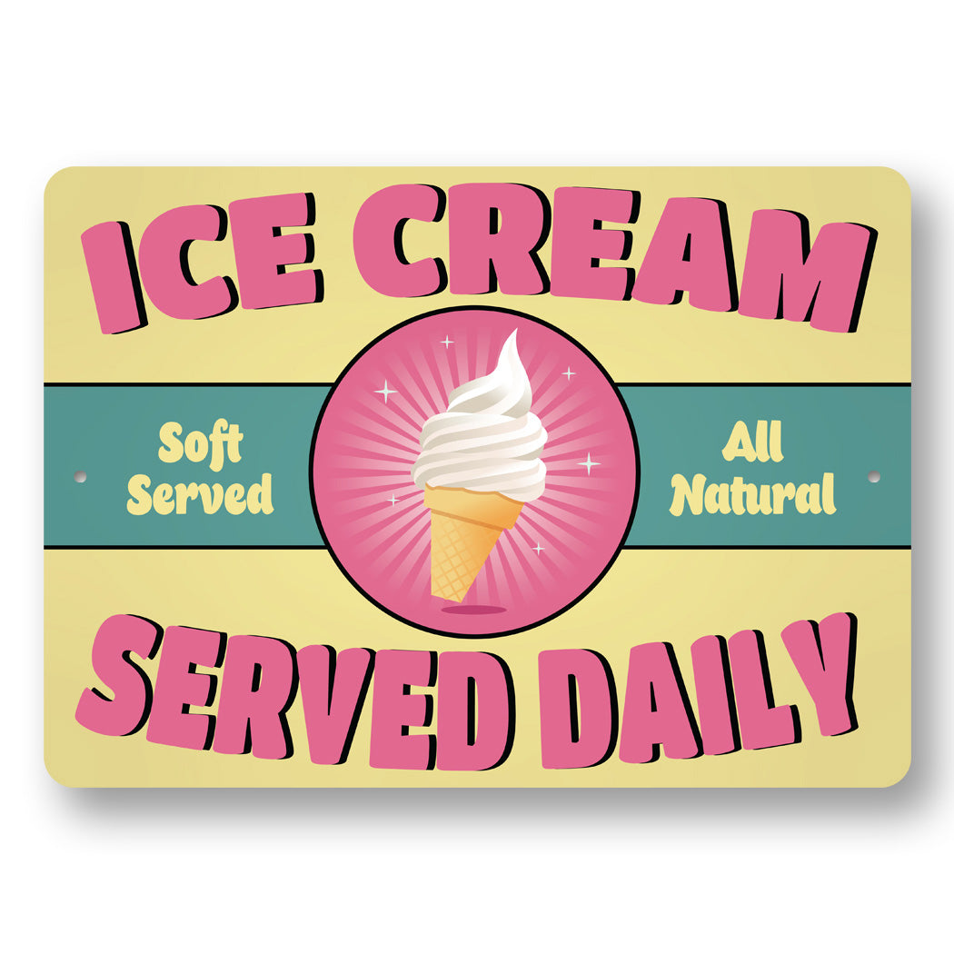 Ice Cream Served Daily Sign