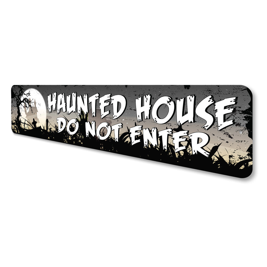 Haunted House Do Not Enter Sign