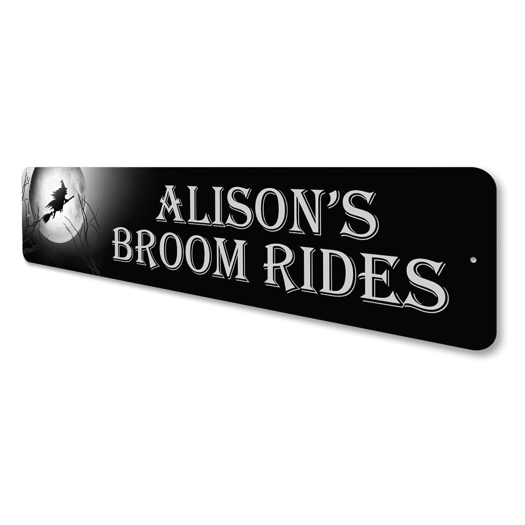 Custom Broom Rides Sign