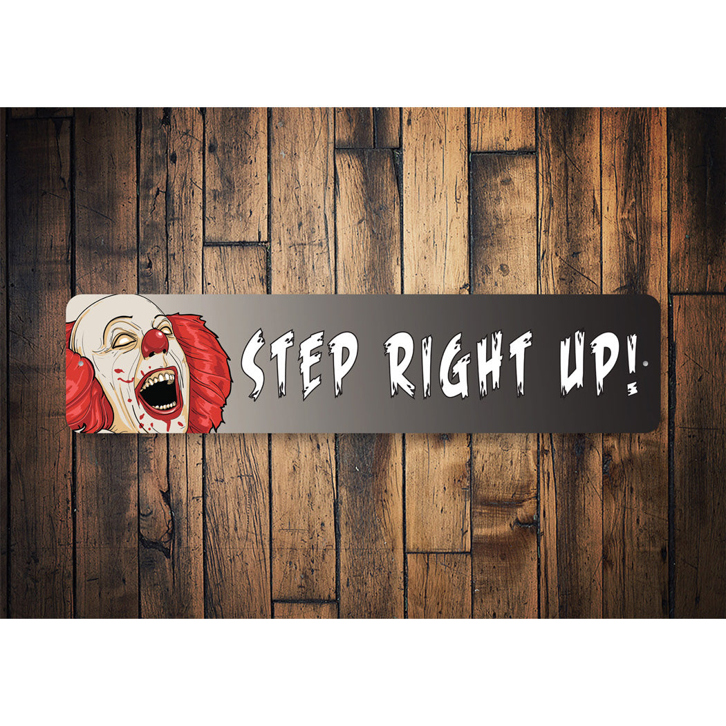 Step Right Up Sign