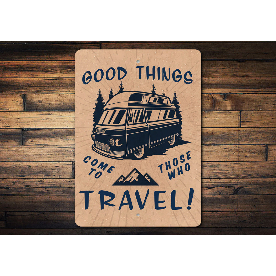 Good Things For Travel Sign