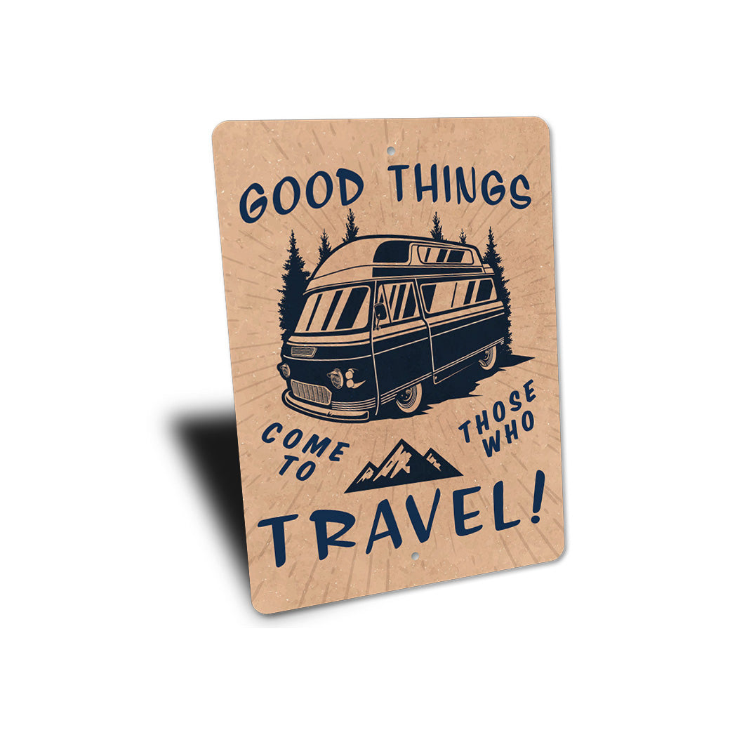 Good Things For Travel Sign