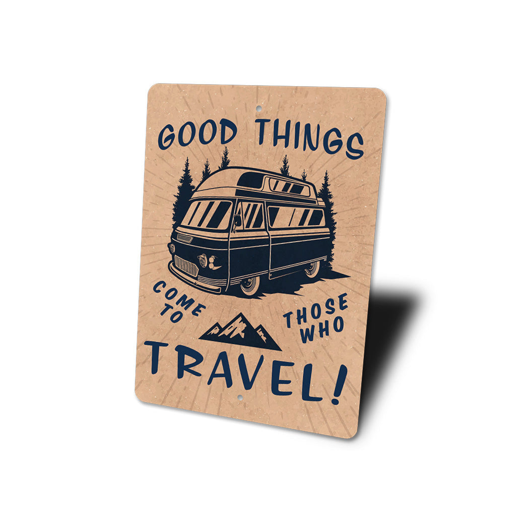 Good Things For Travel Sign