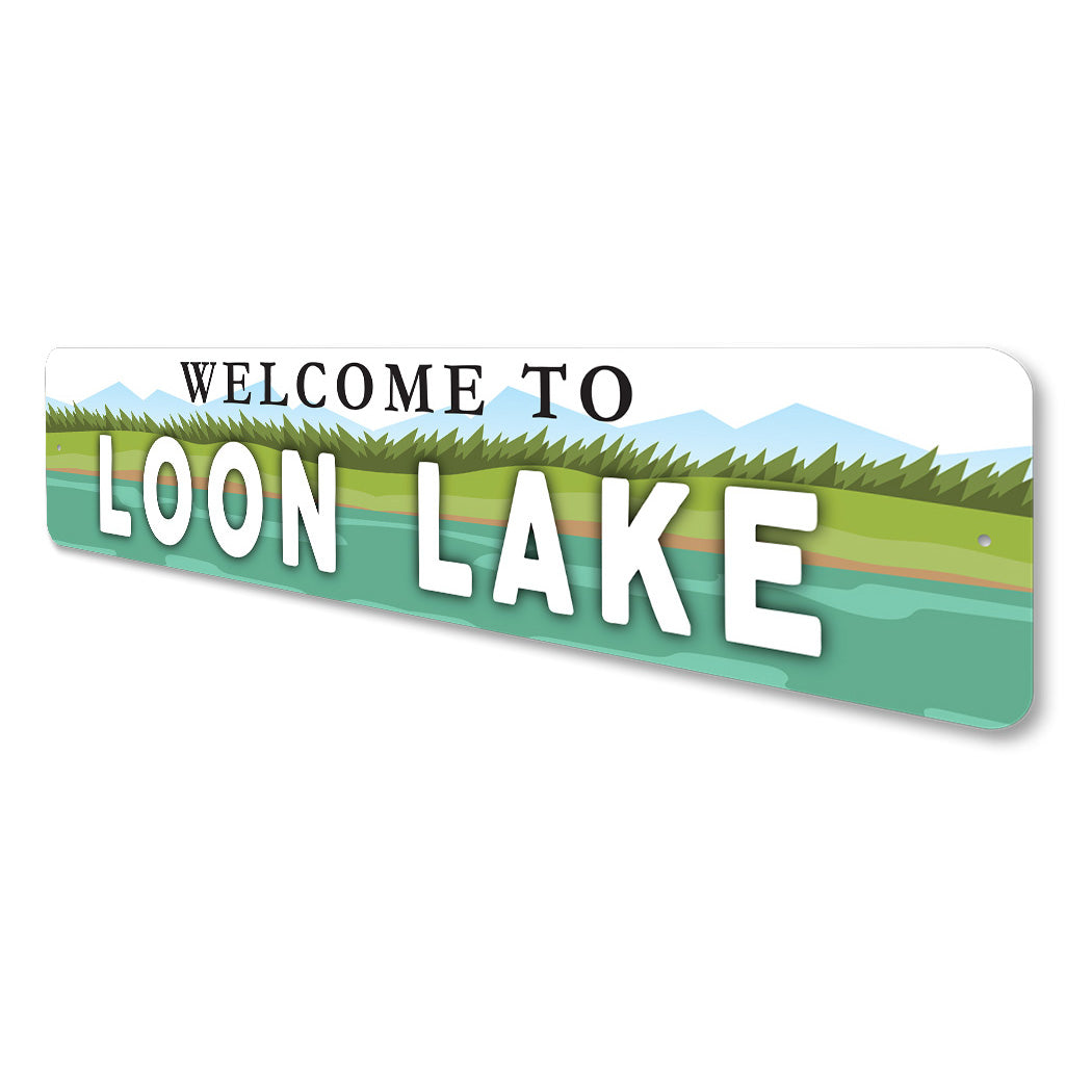 Welcome To Loon Lake Sign