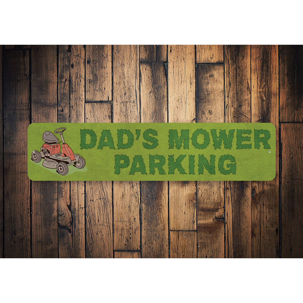 Dads Mower Parking Sign