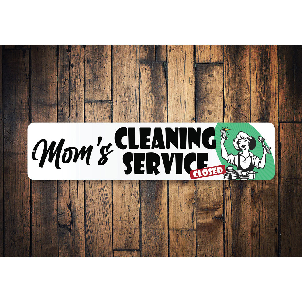 Moms Cleaning Service Closed Sign