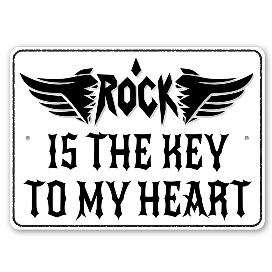 Rock Is The Key To My Heart Sign