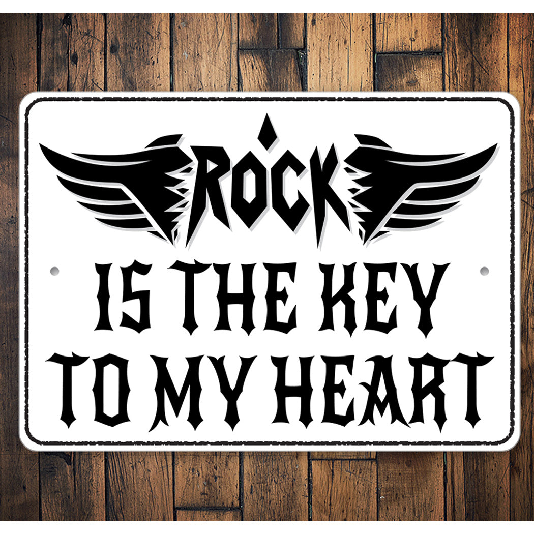 Rock Is The Key To My Heart Sign