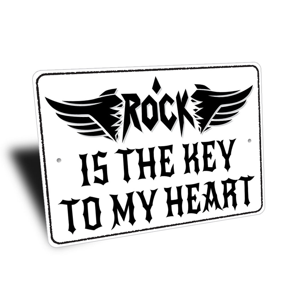 Rock Is The Key To My Heart Sign