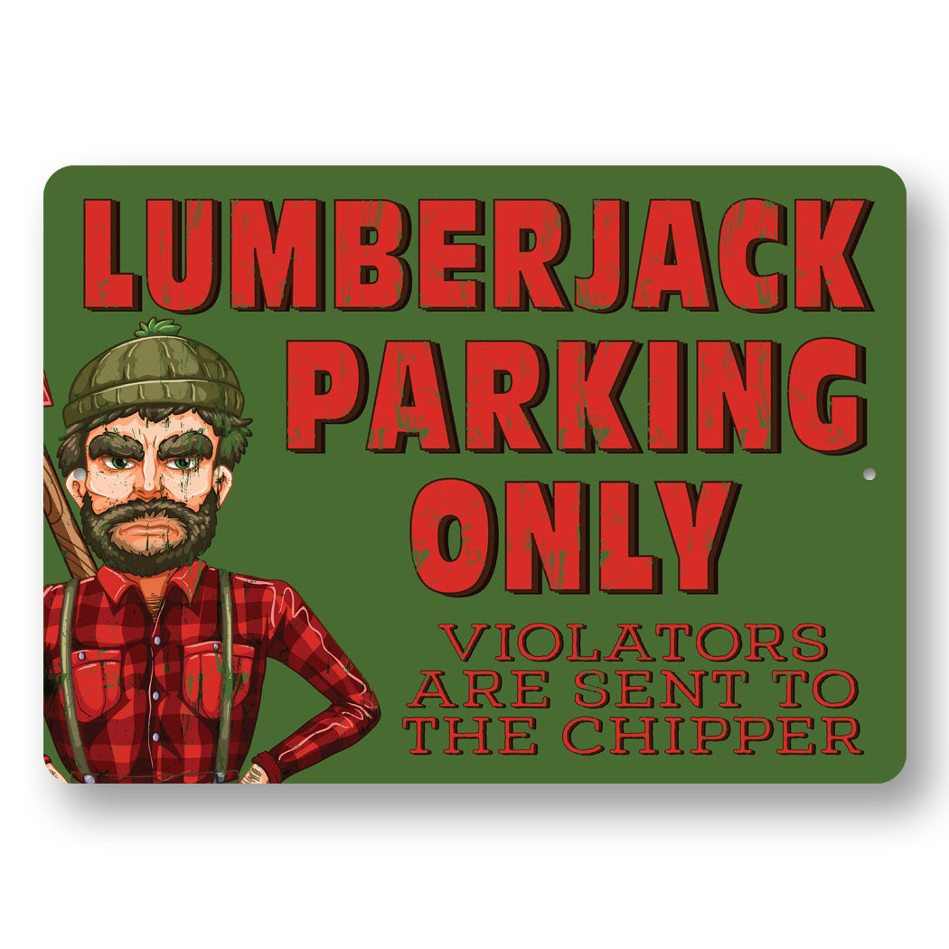 Lumberjack Parking Funny Sign