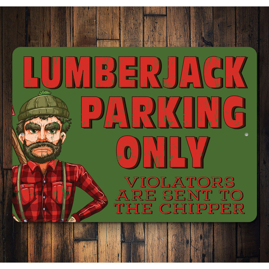 Lumberjack Parking Funny Sign