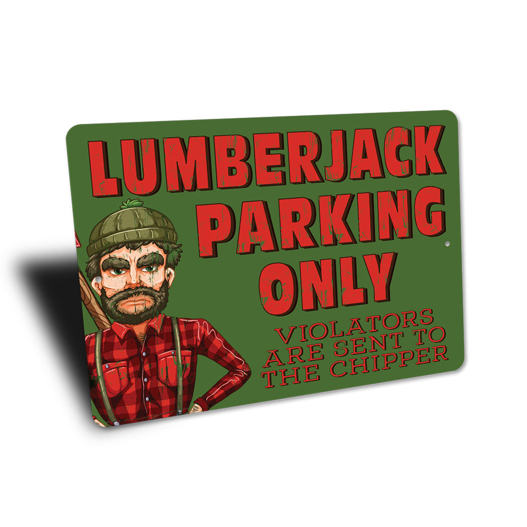 Lumberjack Parking Funny Sign