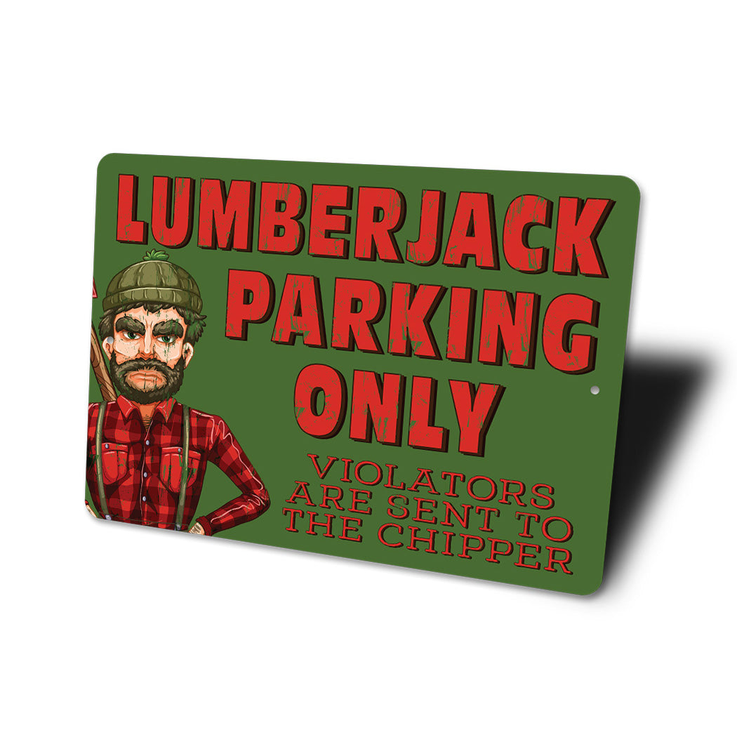 Lumberjack Parking Funny Sign