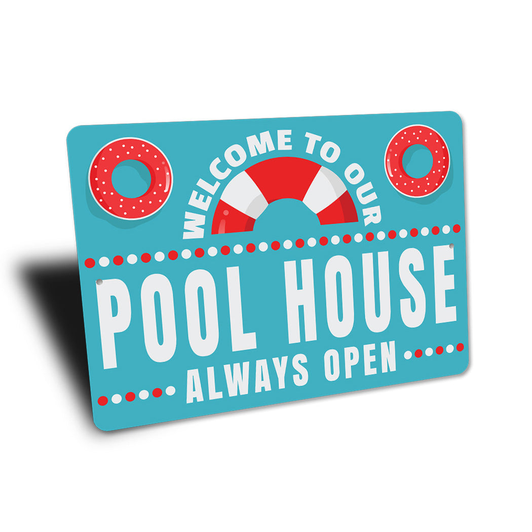 Welcome To Our Pool House Sign
