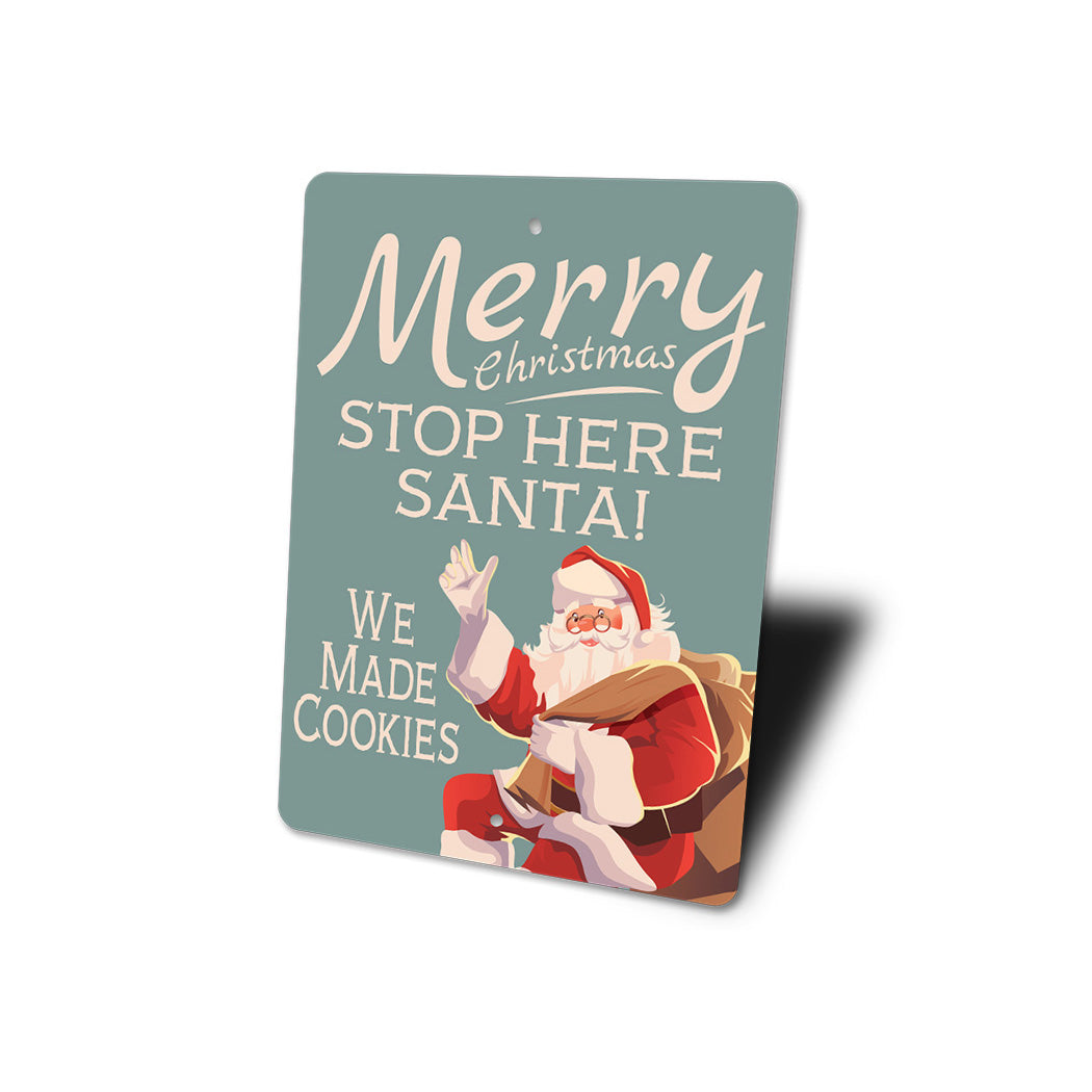 Stop Here Santa! Sign