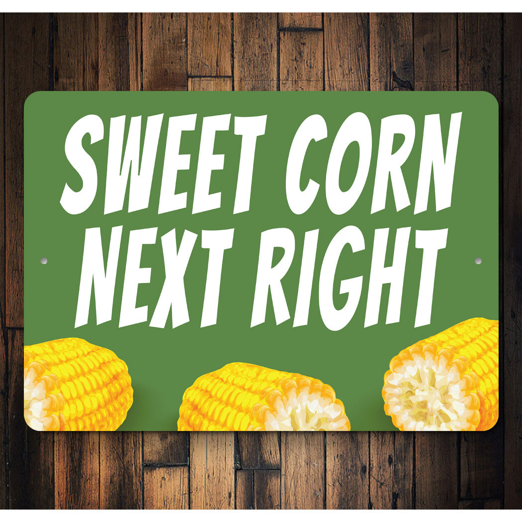 Sweet Corn Next Right Sign