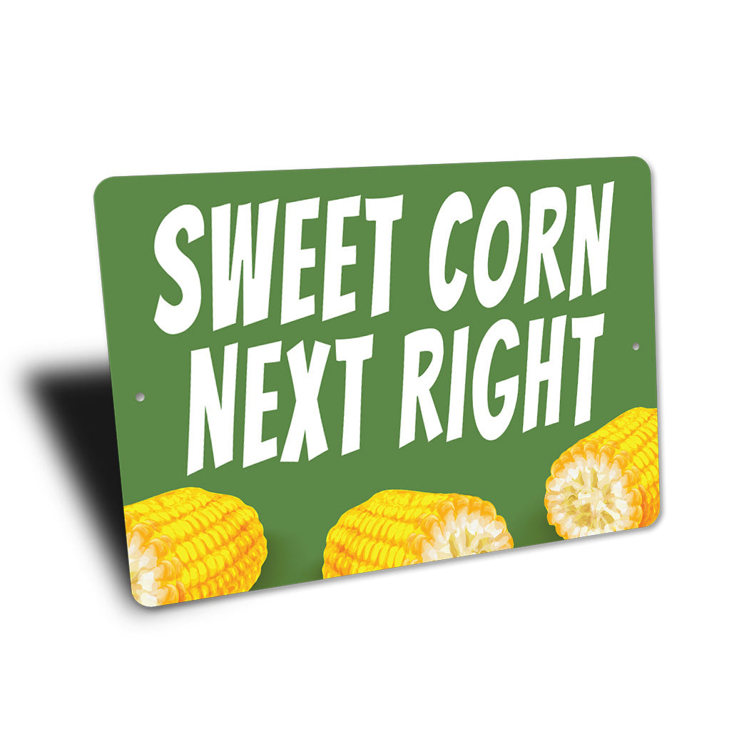 Sweet Corn Next Right Sign