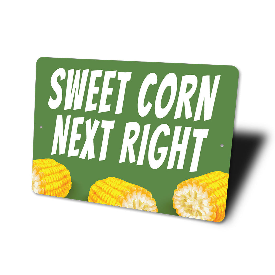 Sweet Corn Next Right Sign