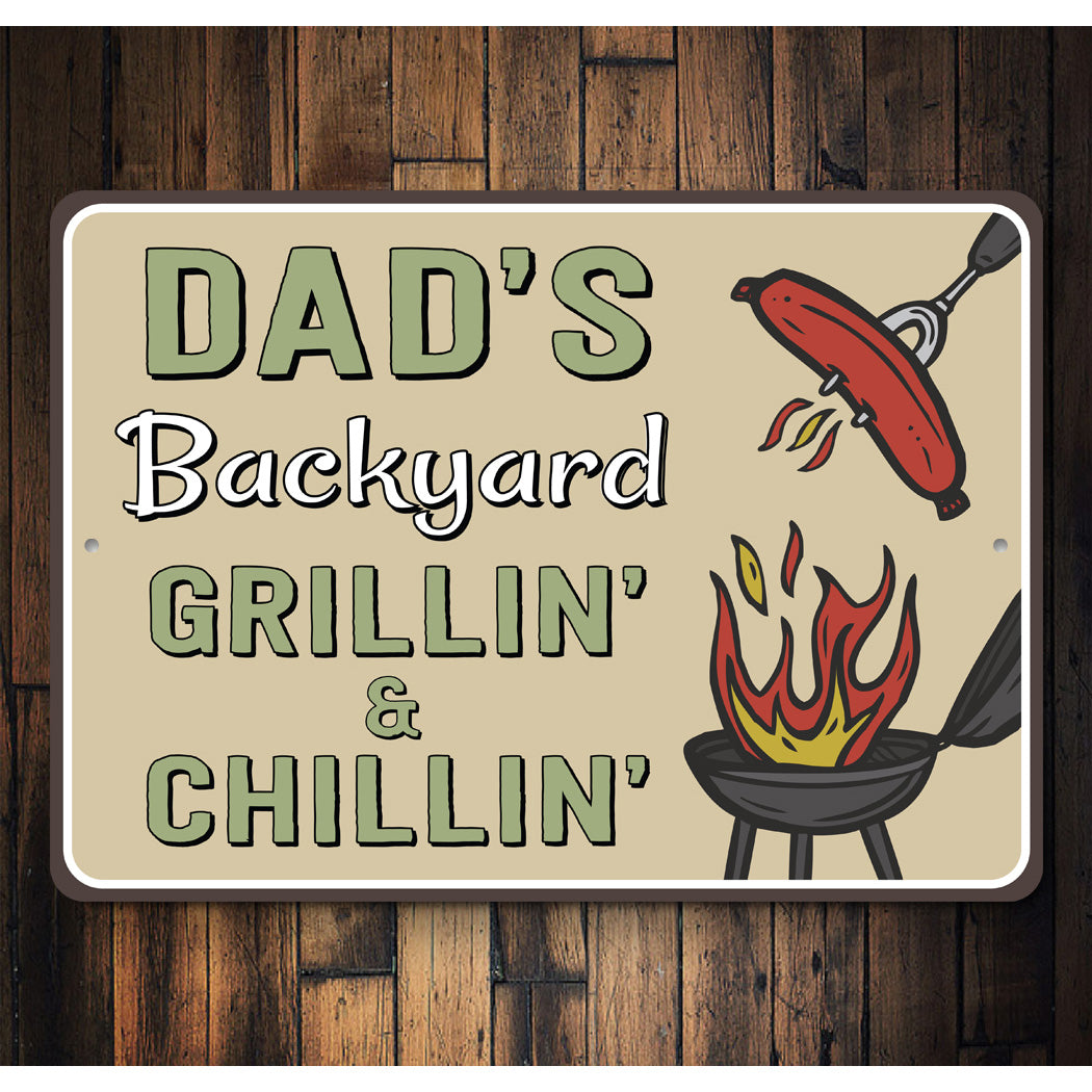 Backyard Grillin And Chillin Sign