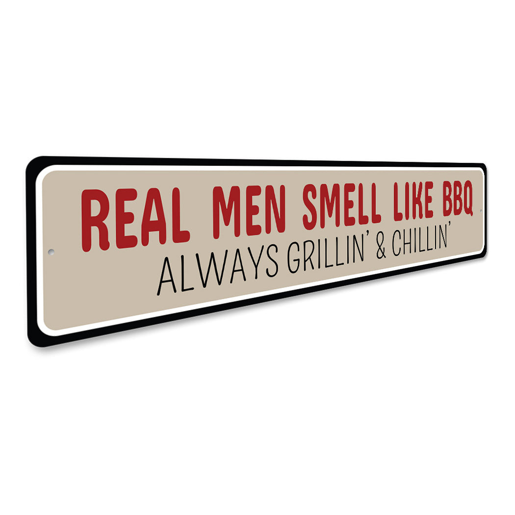 Real Men Grill Sign Sign