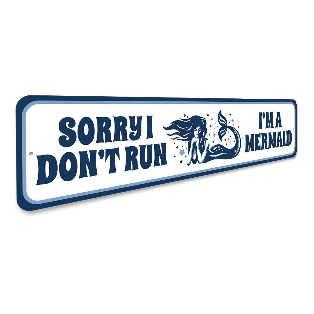 Mermaid Humor Running Sign