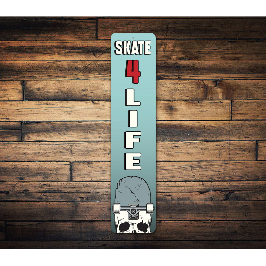 Skate 4 Life Sign