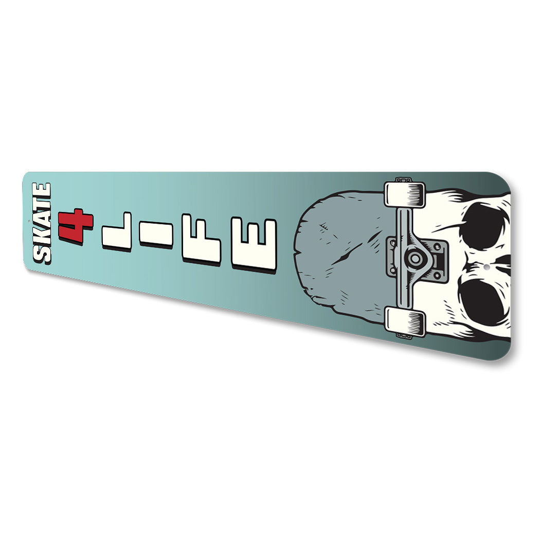 Skate 4 Life Sign